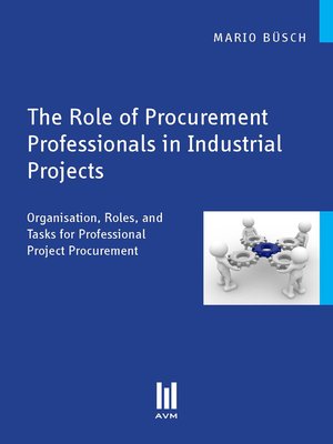 cover image of The Role of Procurement Professionals in Industrial Projects